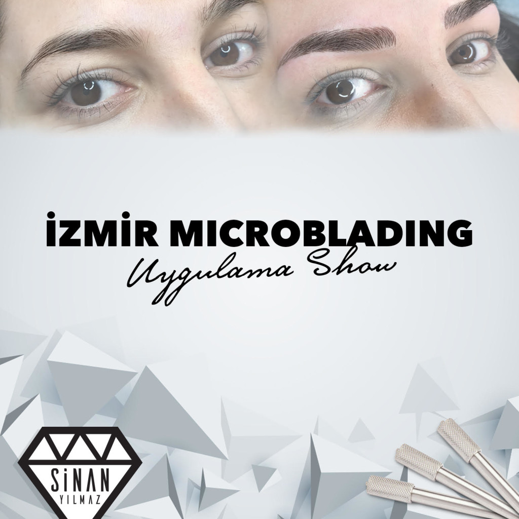 İzmir Microblading Show - Sinan Yılmaz